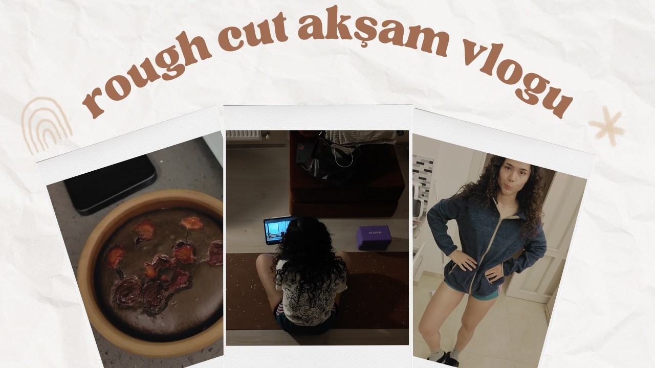 müziksiz rough cut akşam vlogu || sufle, yoga ve kitap