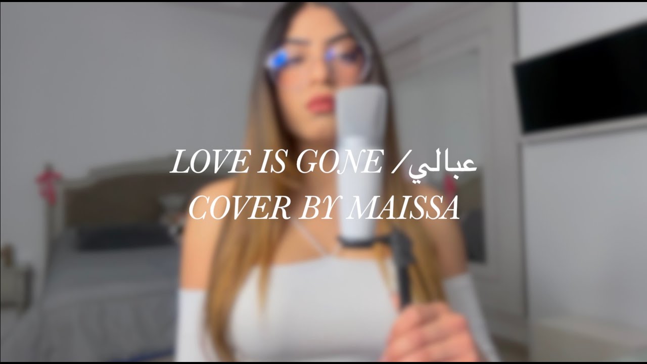 Love is gone - Slander /عبالي - Ghaliaa (Acoustic) Cover