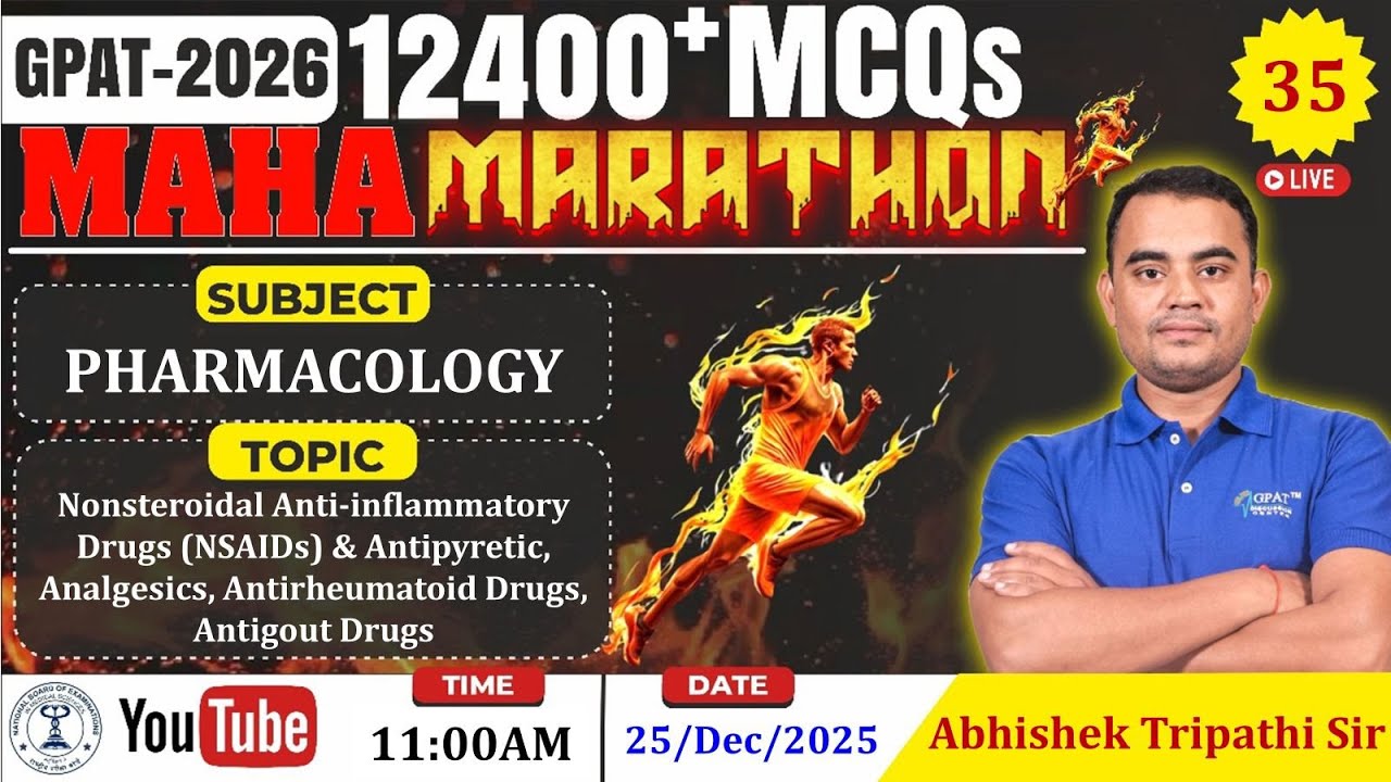 MAHA MARATHON- GPAT 2026 | Class-35 | Pharmacology- NSAIDs, Antipyretic, Analgesic, Antigout etc