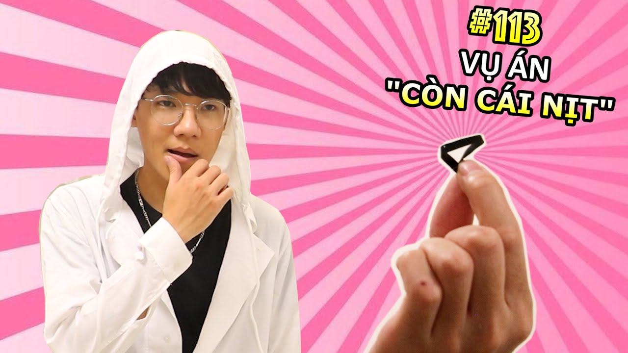 [VINE # 113] Vụ Án 