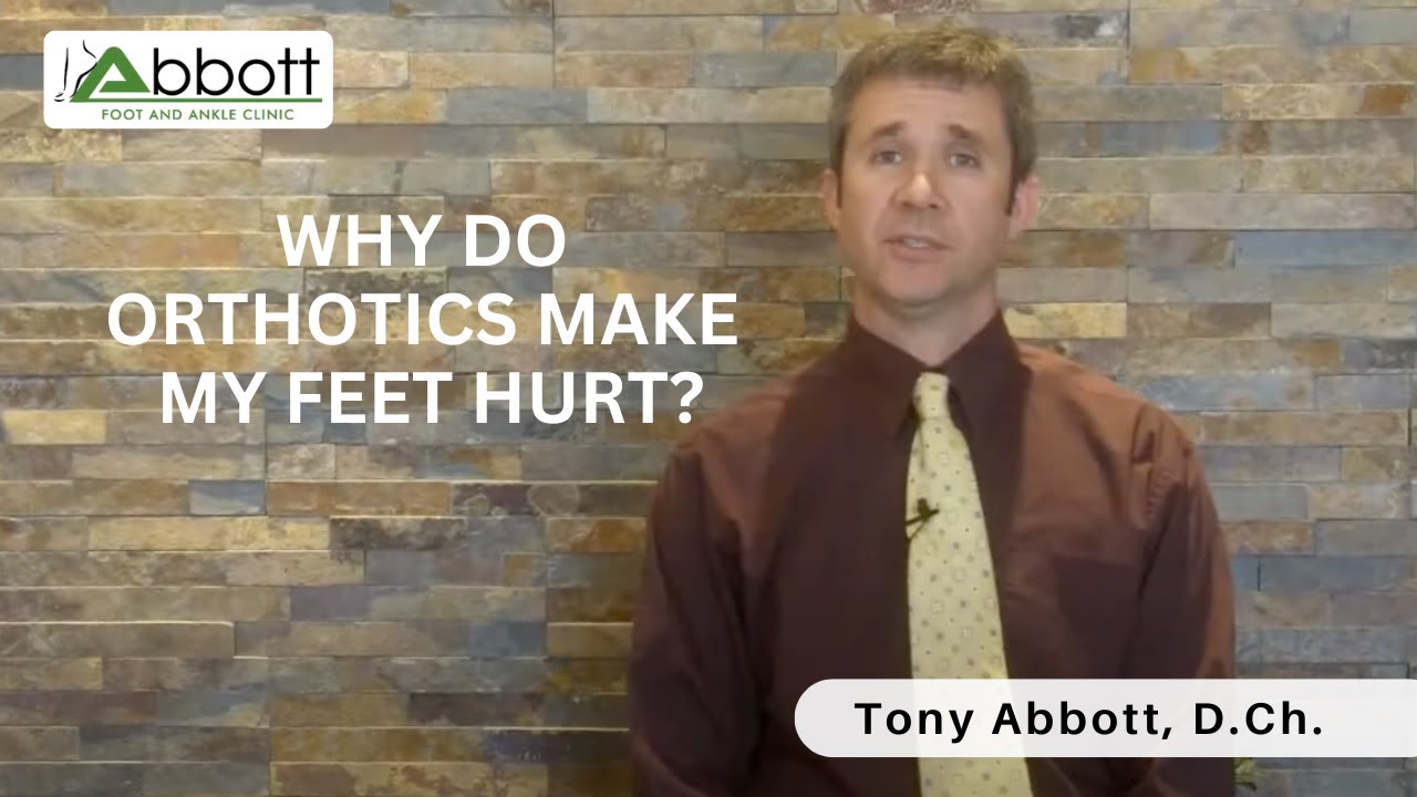 Why Do Orthotics Make My Feet Hurt? | Breaking In Orthotics