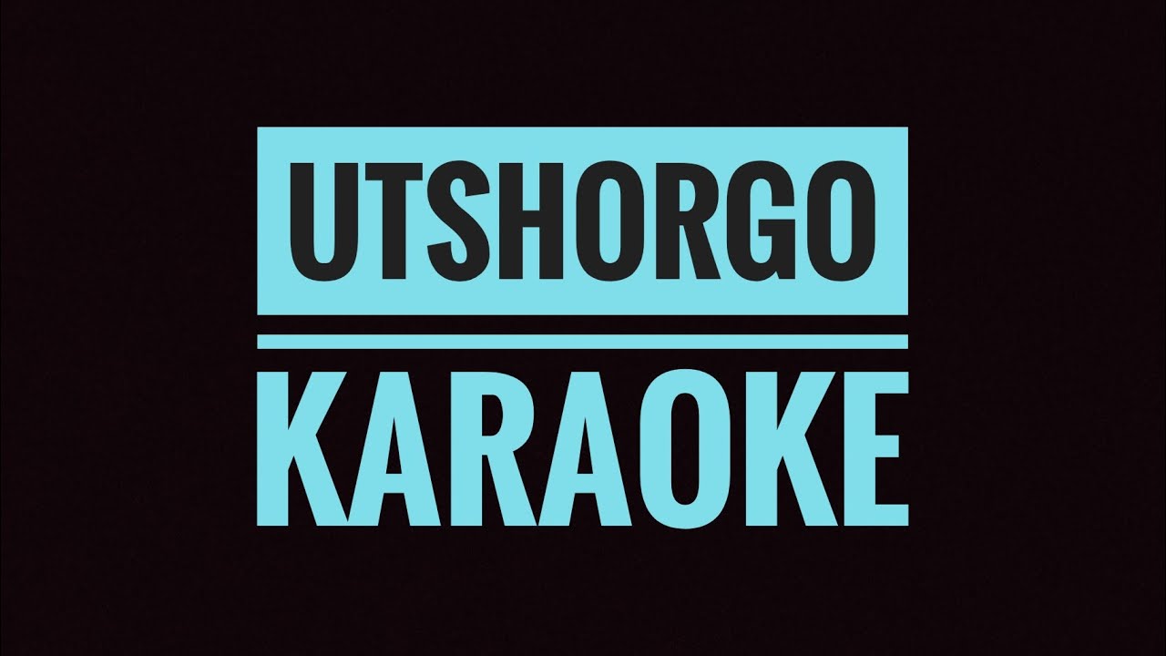 Utshorgo - Karaoke - Tansif (original instrumental)