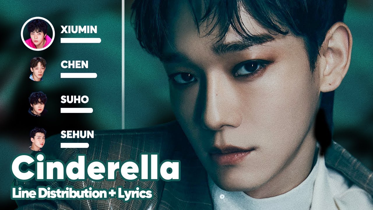 EXO - Cinderella (Line Distribution + Lyrics Karaoke) PATREON REQUESTED