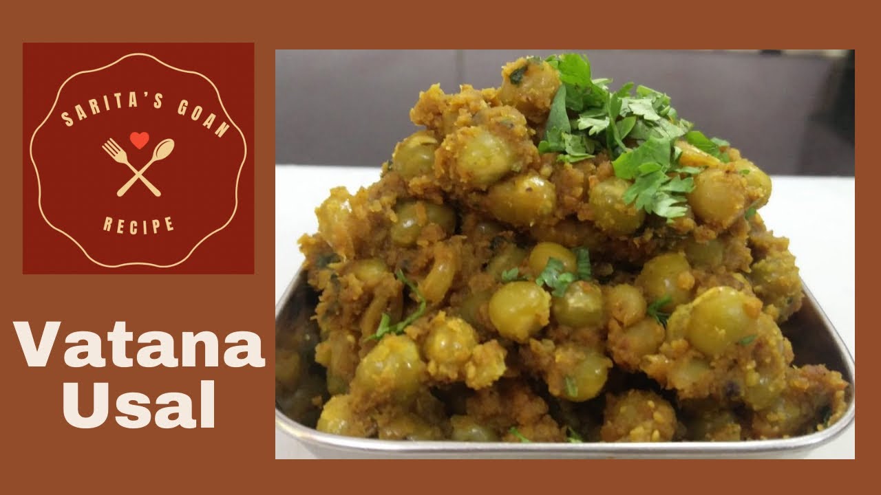 Vatana Usal | वाटाणा उसळ | Goan style green vatana Usal | Sarita's Goan Recipe