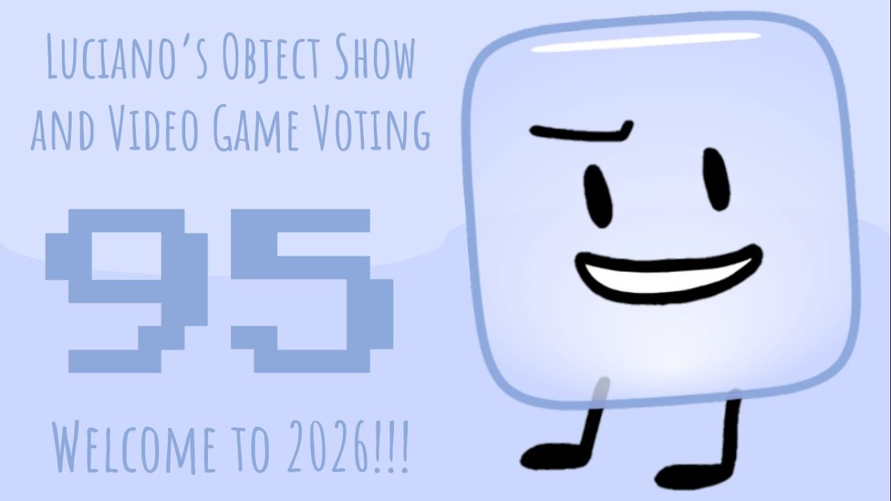 Luciano's Object Show and Video Game Voting [Part 95]