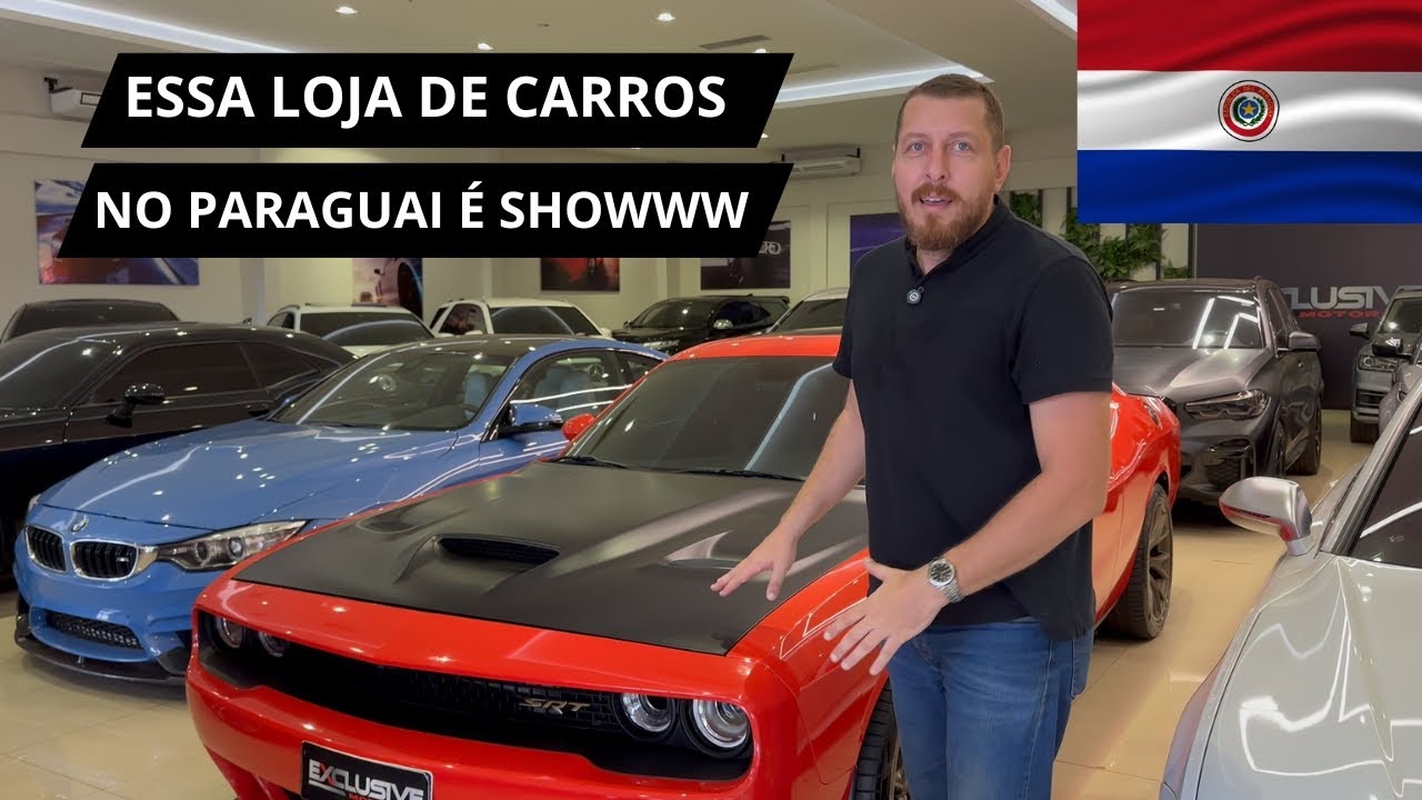 ESSA LOJA DE CARROS NO PARAGUAI É SHOW