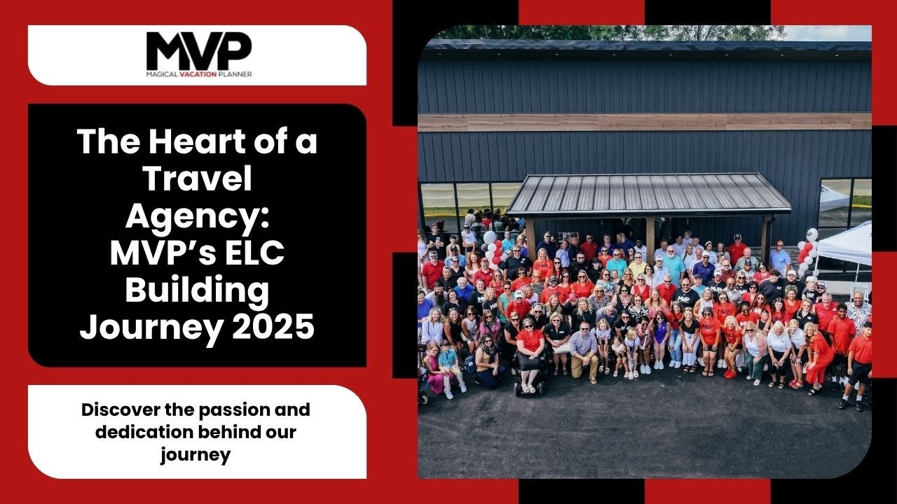 The Heart of a Travel Agency: MVP’s ELC Building Journey 2025