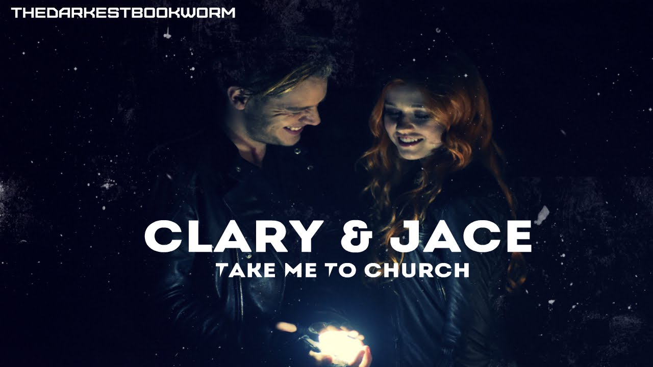 Clary & Jace- Take me to church {1x01-1x11}