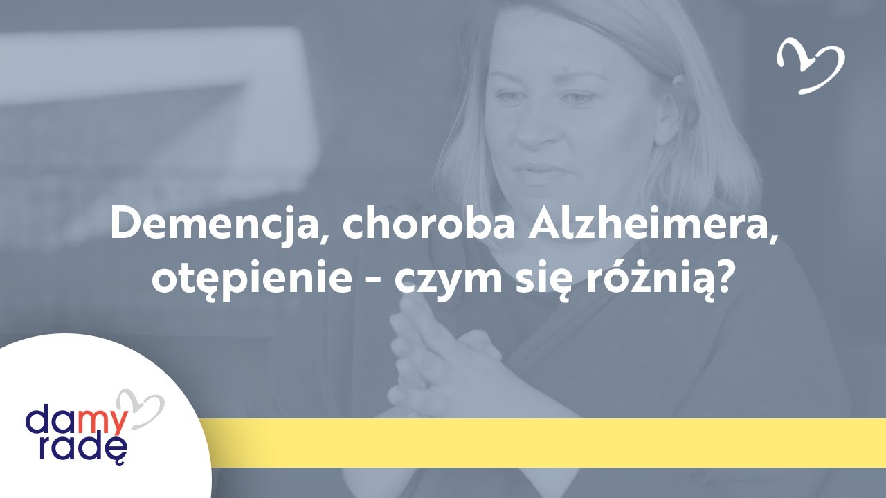 Demencja, choroba Alzheimera, otępienie - czym się r&oacute;żnią?