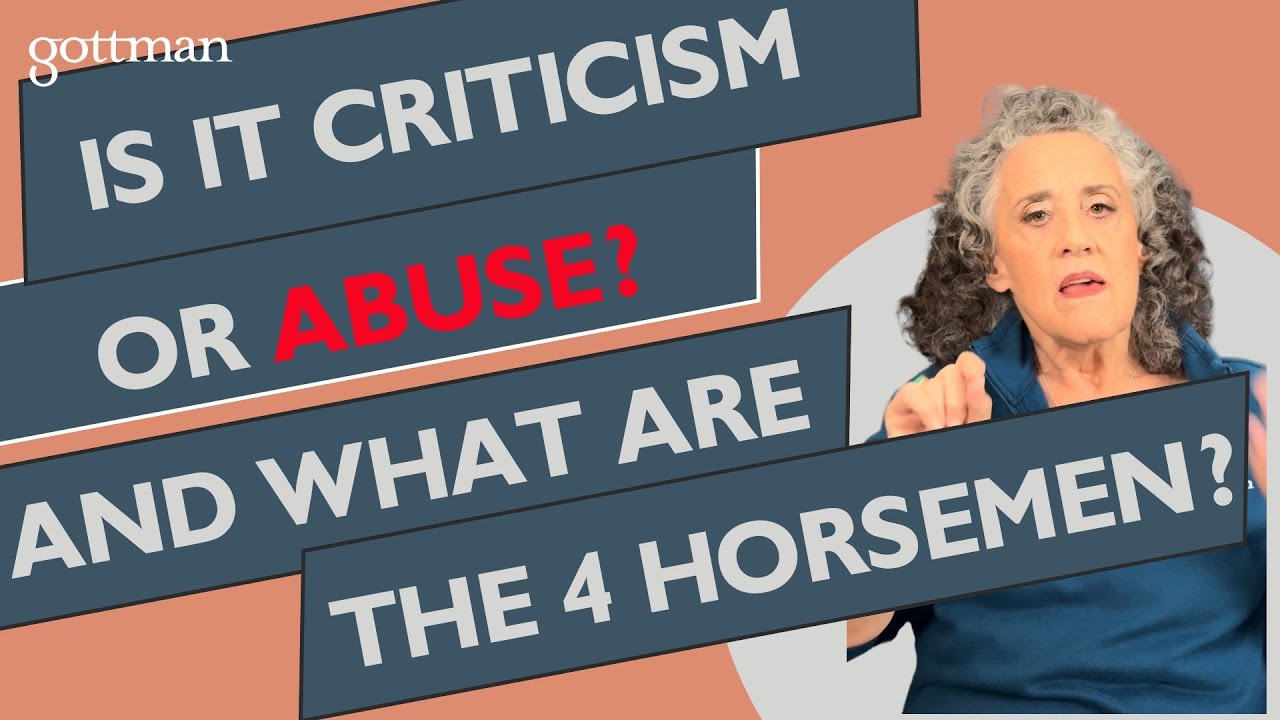 Is it CRITICISM or ABUSE? (4 Horsemen Explained)