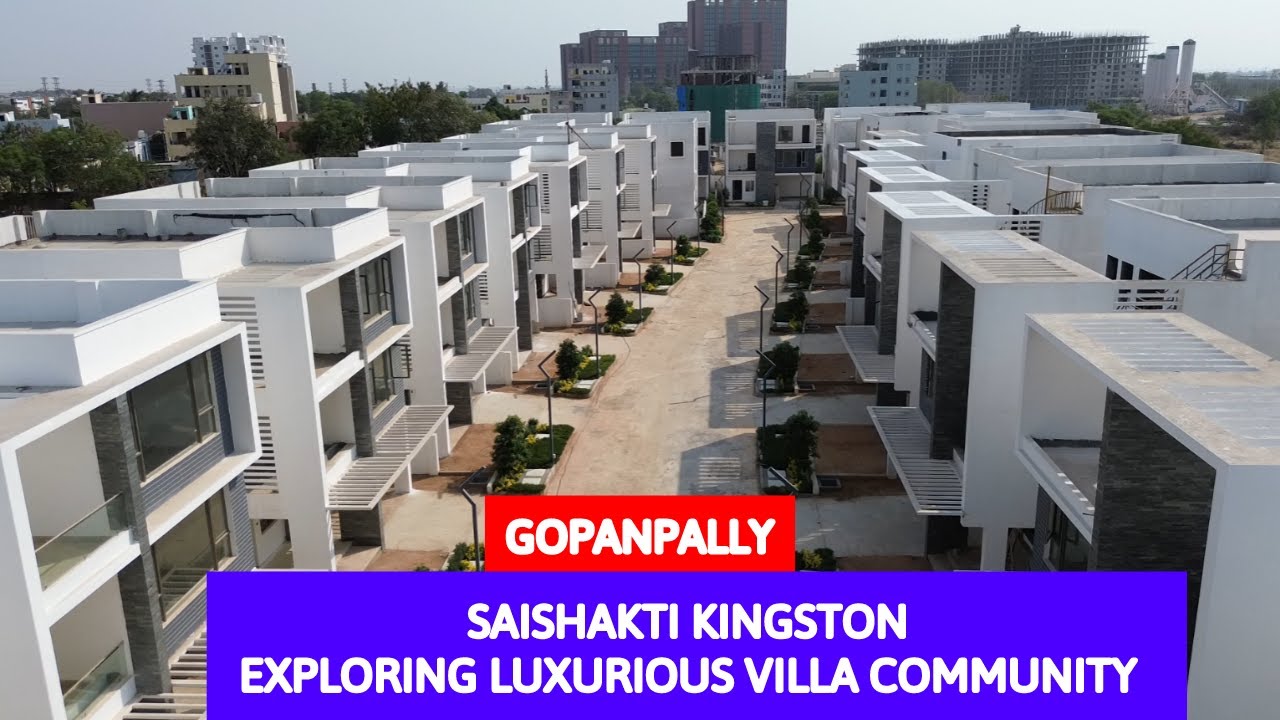 Luxurious Villa in Gopanpally || Saishakti Kingston || Gated Community Villas in Hyderabad for Sale