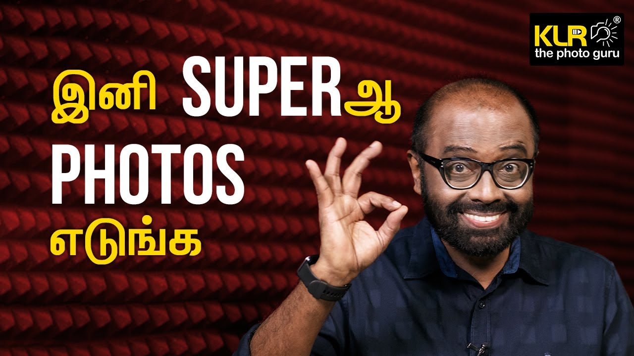 Six Points to Improve Photography Skills by KL Raja | Learn Photography