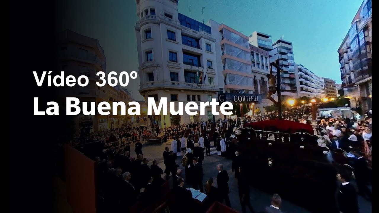 Vídeo 360º. La Buena Muerte.  Semana Santa Huelva 2022