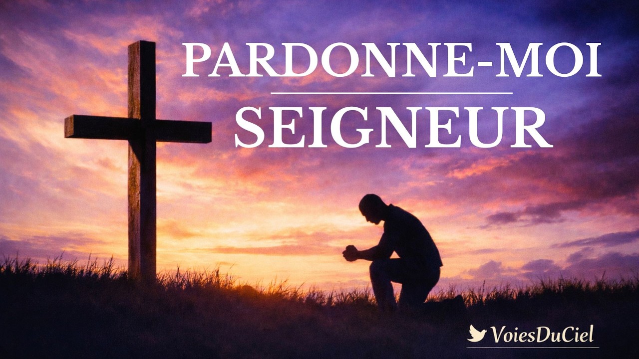 Seigneur, fais-moi grâce.. pardonne-moi - VoiesDuCiel - Lyrics