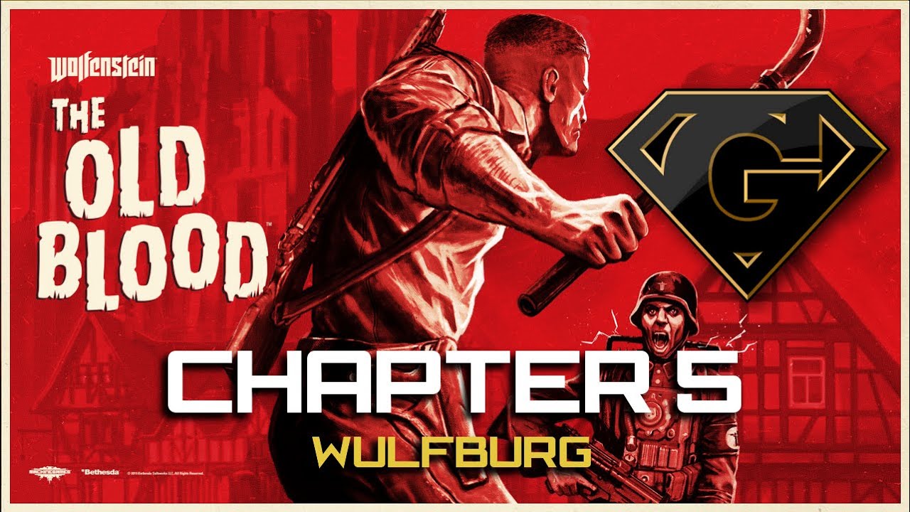 Wolfenstein: The Old Blood Walkthrough - Chapter 5 - Wulfburg