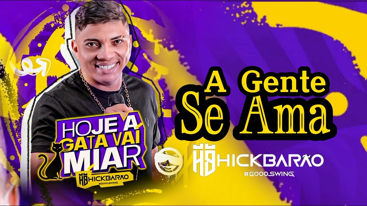 Hick Barao - A Gente Se Ama   Hick bara piseiro 2023