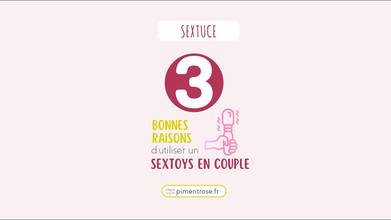 💯 3 bonnes raisons d'utiliser un sextoy en couple #pimentrose.fr