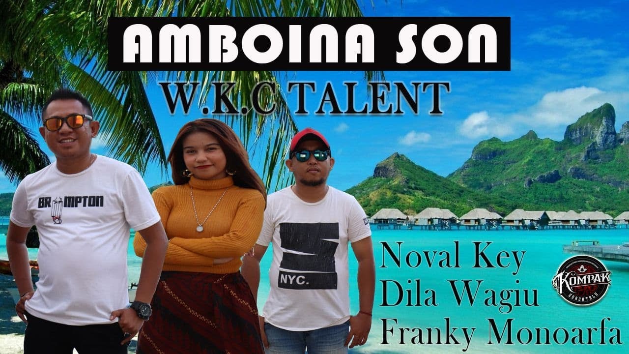 Amboina Son - Yopie latul _ Wkc Talent - Dj Songkok Manado - Remix Version