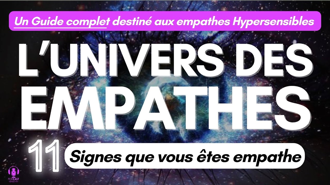 COMMENT SAVOIR SI JE SUIS EMPATHE ? 11 signes qui révèlent que vous êtes empathe (Le guide complet)