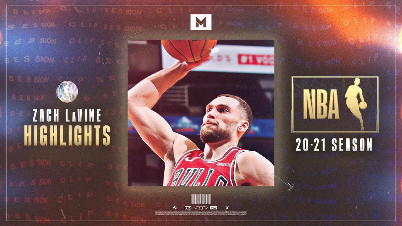 Zach LaVine 2021 Highlights Part 2 | CLIP SESSION
