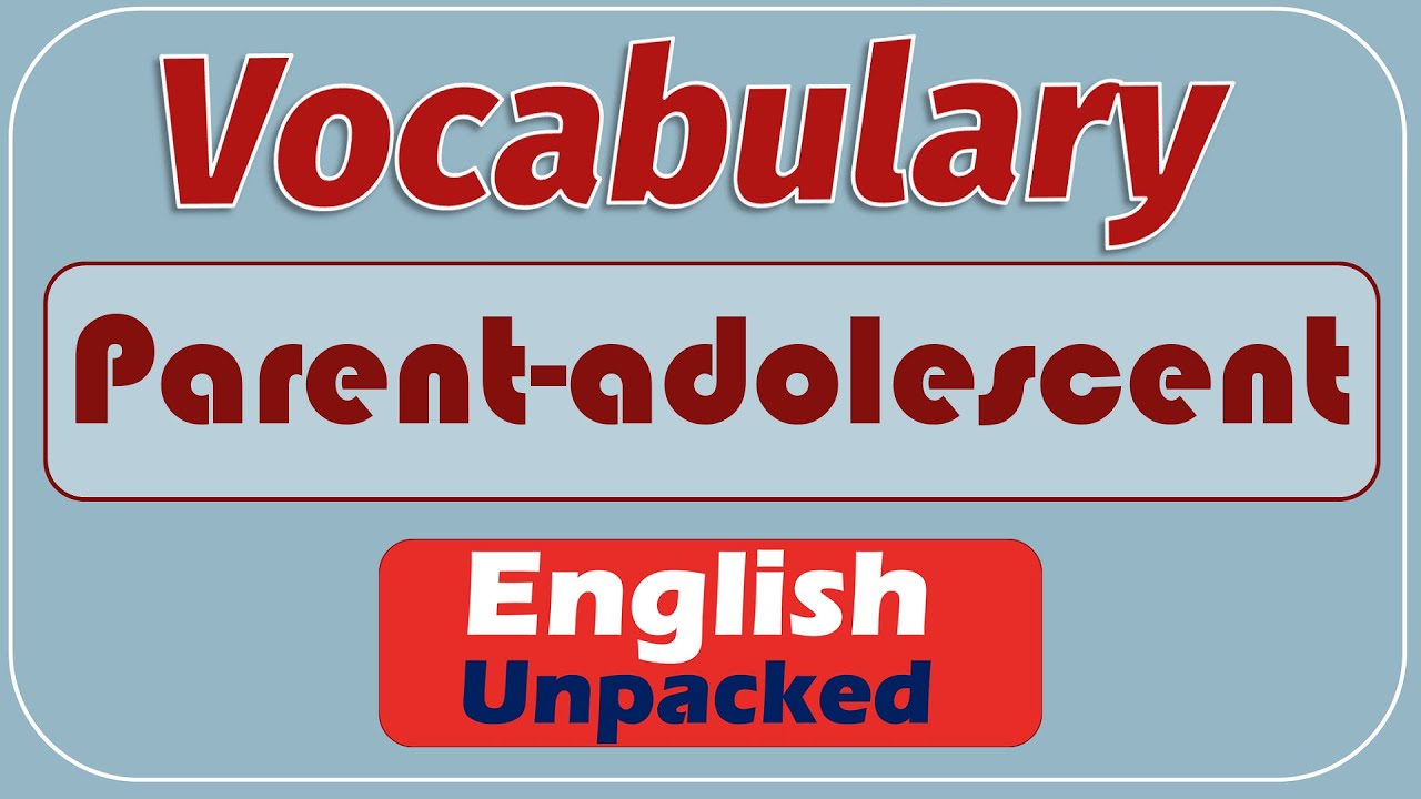 Parent-adolescent