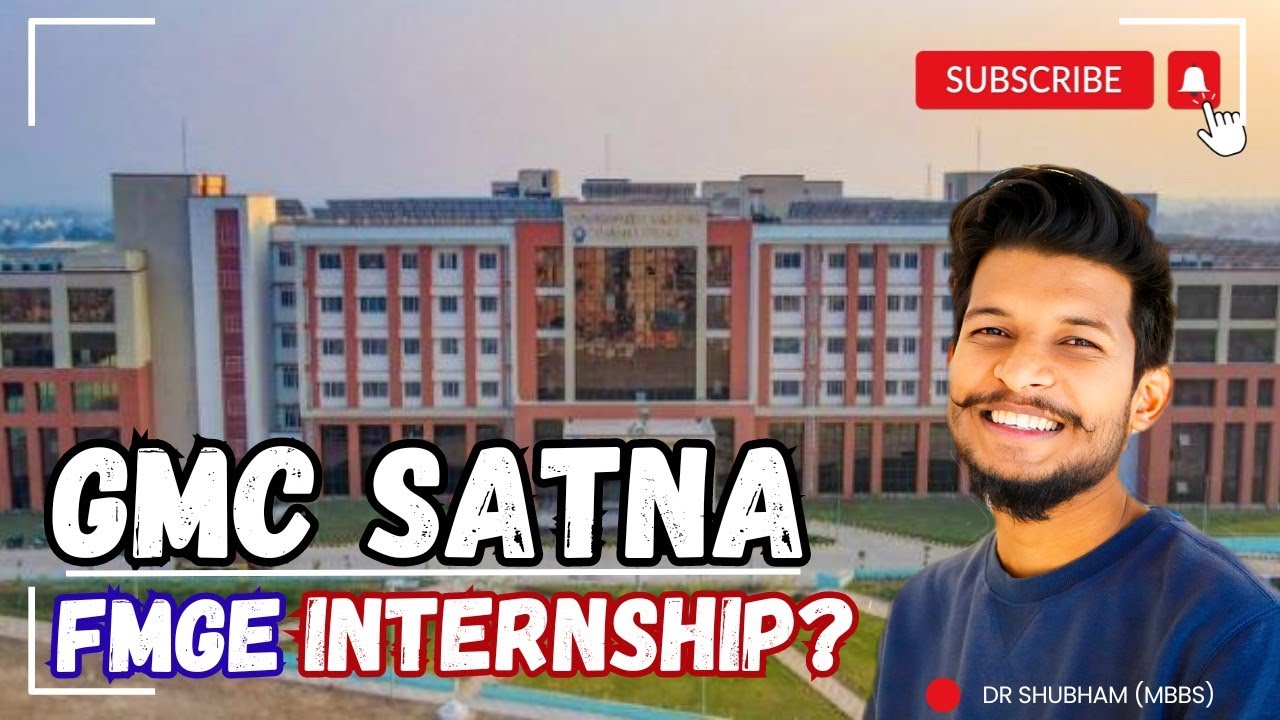 GMC SATNA: Your 2024 FMGE INTERNSHIP Choices Explained ! Stipend? #fmge