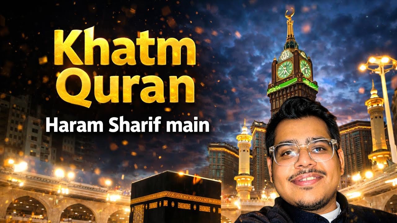 Khatam Quran at Haram Sharif ❤️ Most Peaceful Moment Ever