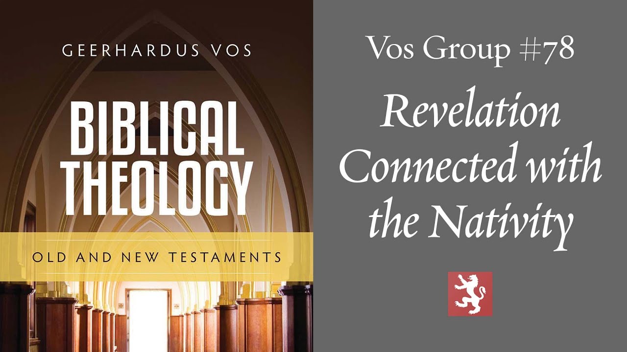 Vos Group #78 — Revelation Connected with the Nativity