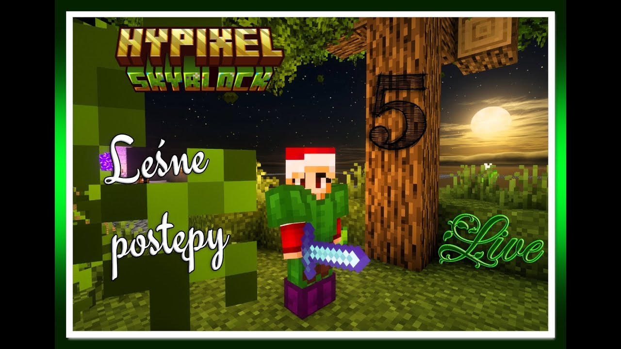 Hypixel: Leśne postępy /5 [Minecraft]