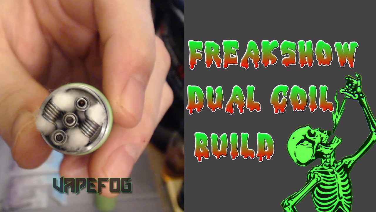 Freakshow Dual Coil Build | VAPEFOG