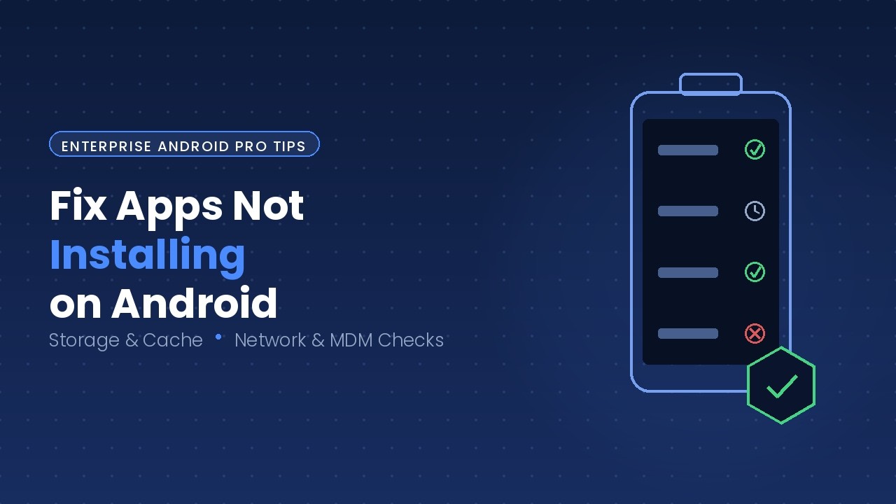 Fix Apps Not Installing on Managed Google Play | Enterprise Android Pro Tips