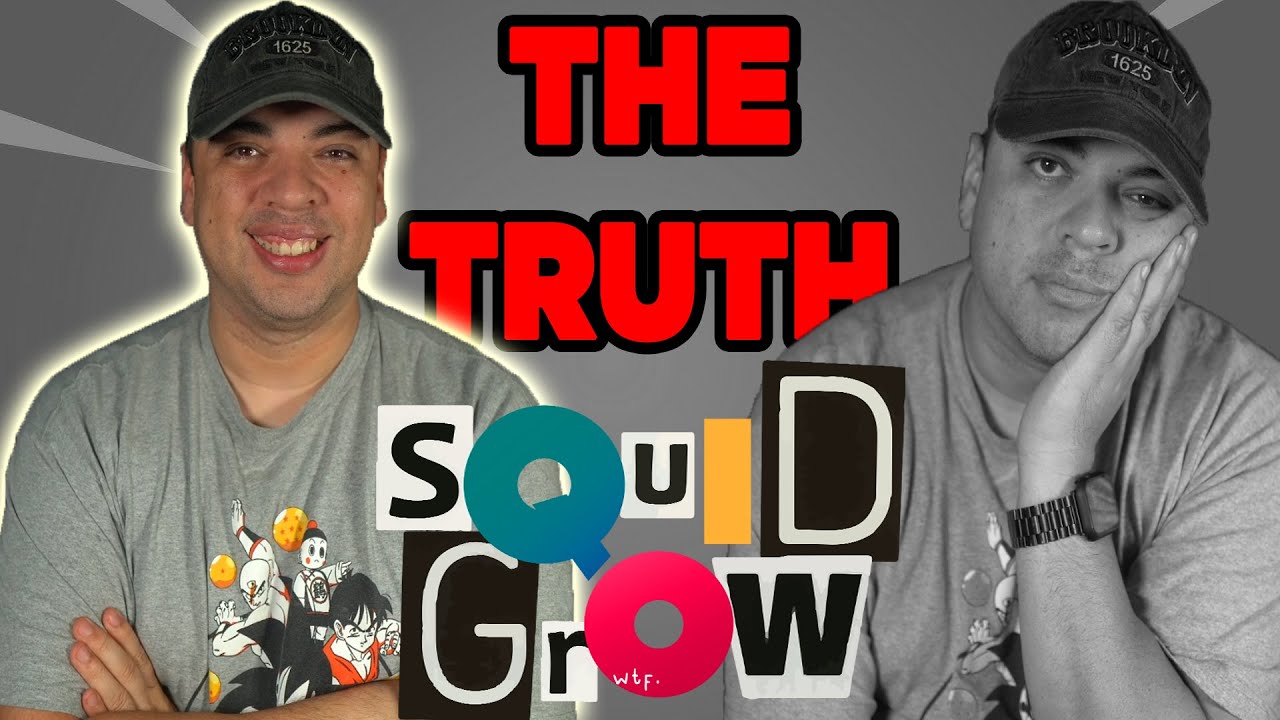 The TRUTH about SQUIDGROW