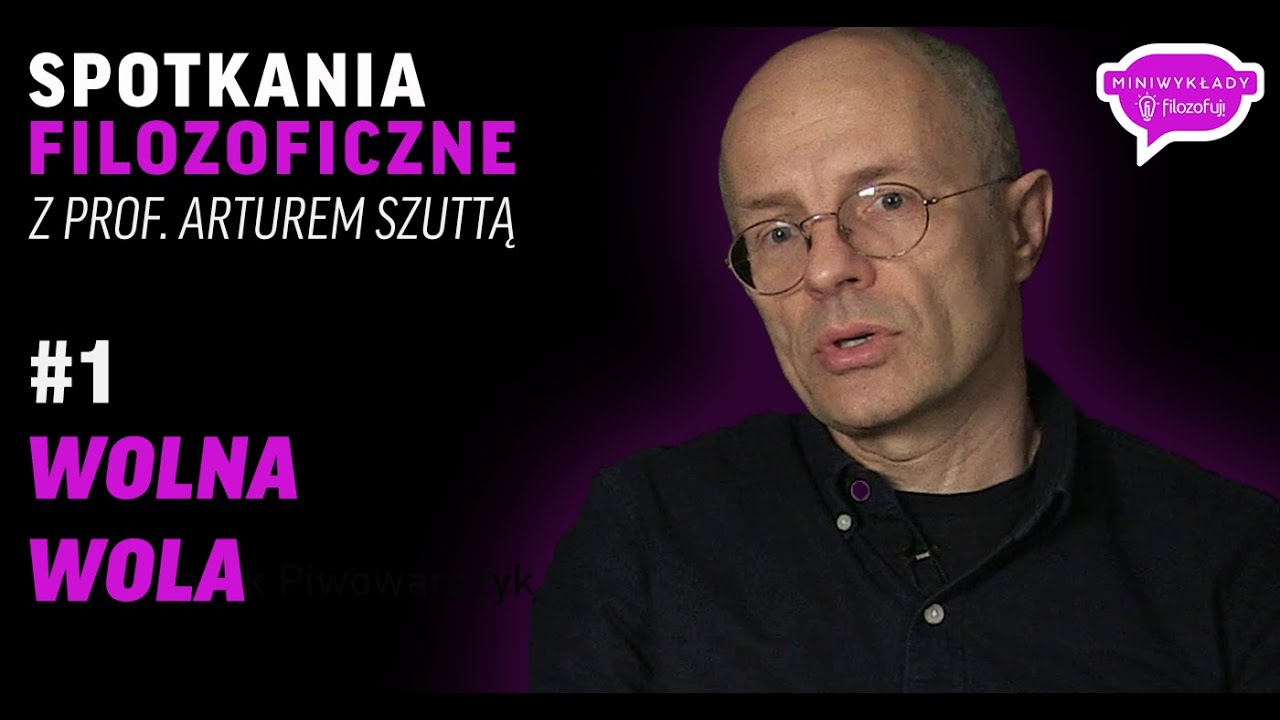 Spotkania filozoficzne, odc. 1: Wolna wola