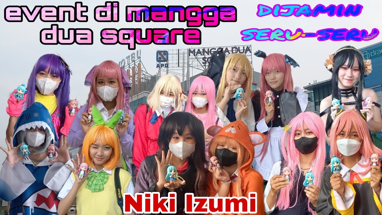 Event di mangga dua square dijamin seru-seru banget deh #Niki_Izumi #event_wibu