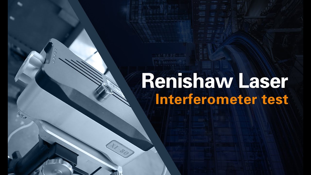 Renishaw Laser Interferometer Test