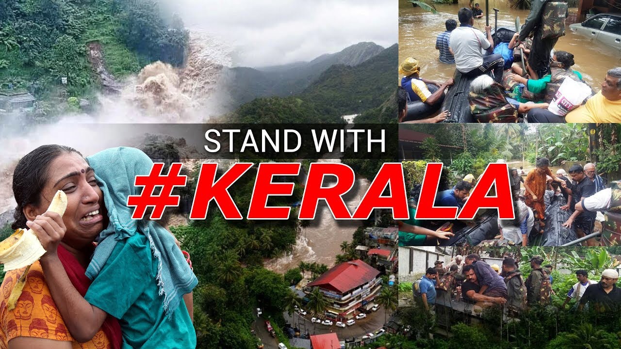Kerala Floods | Save Kerala | Kerala Needs Your Help