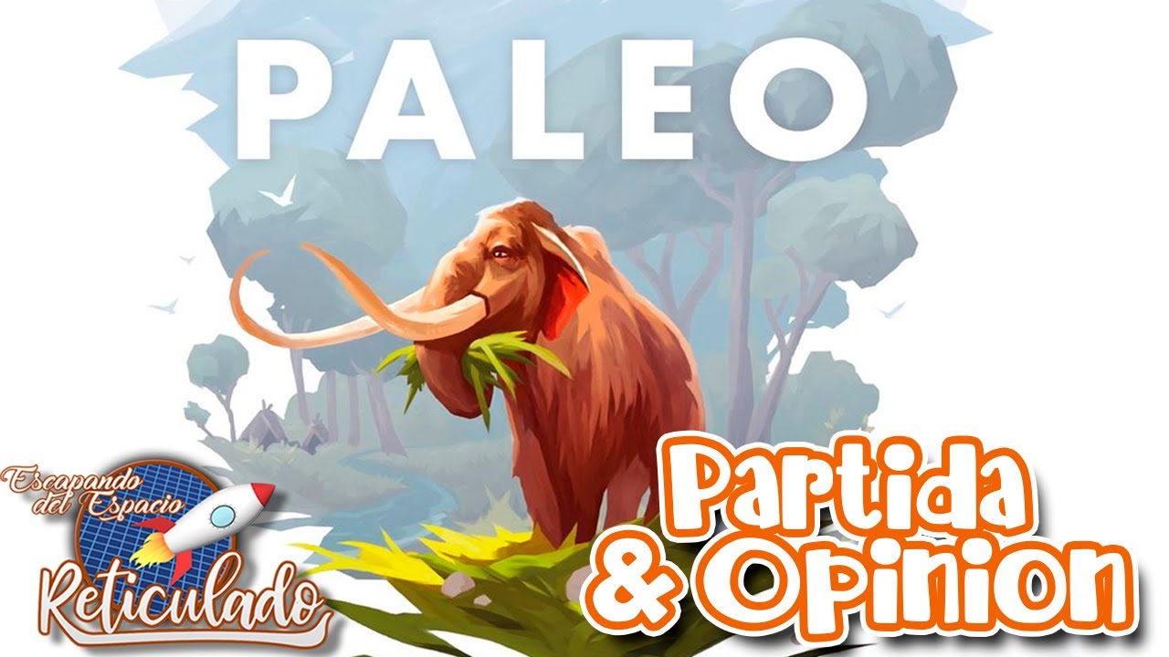 PALEO 🐻‍ [PARTIDA Y OPINION]