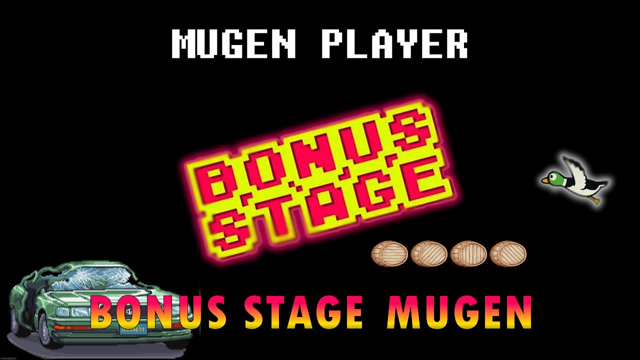 BONUS  STAGE MUGEN