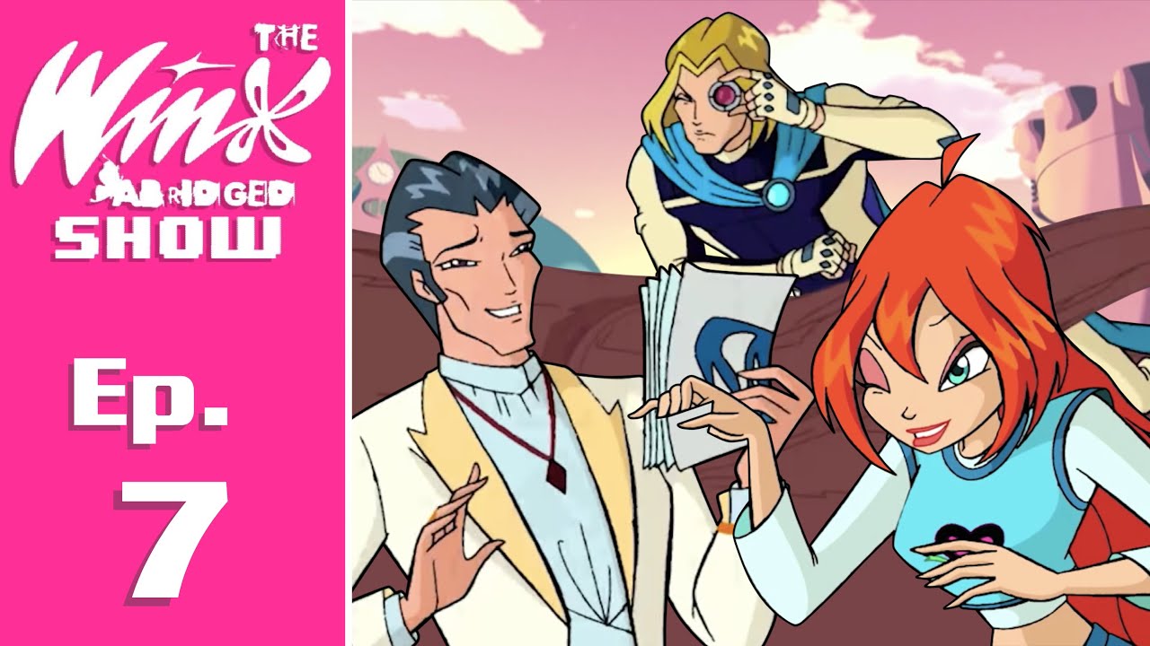 The Winx Abridged Show | EP 7: 