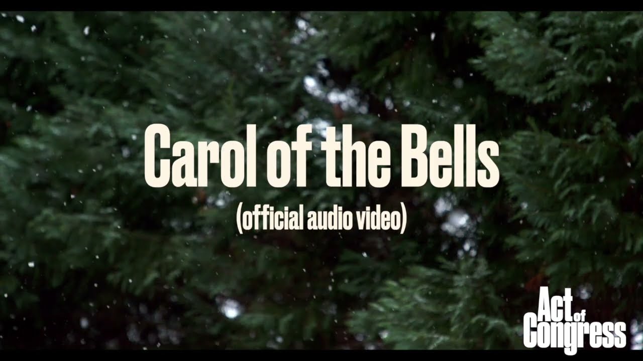 Carol Of The Bells (official audio) by Act of Congress