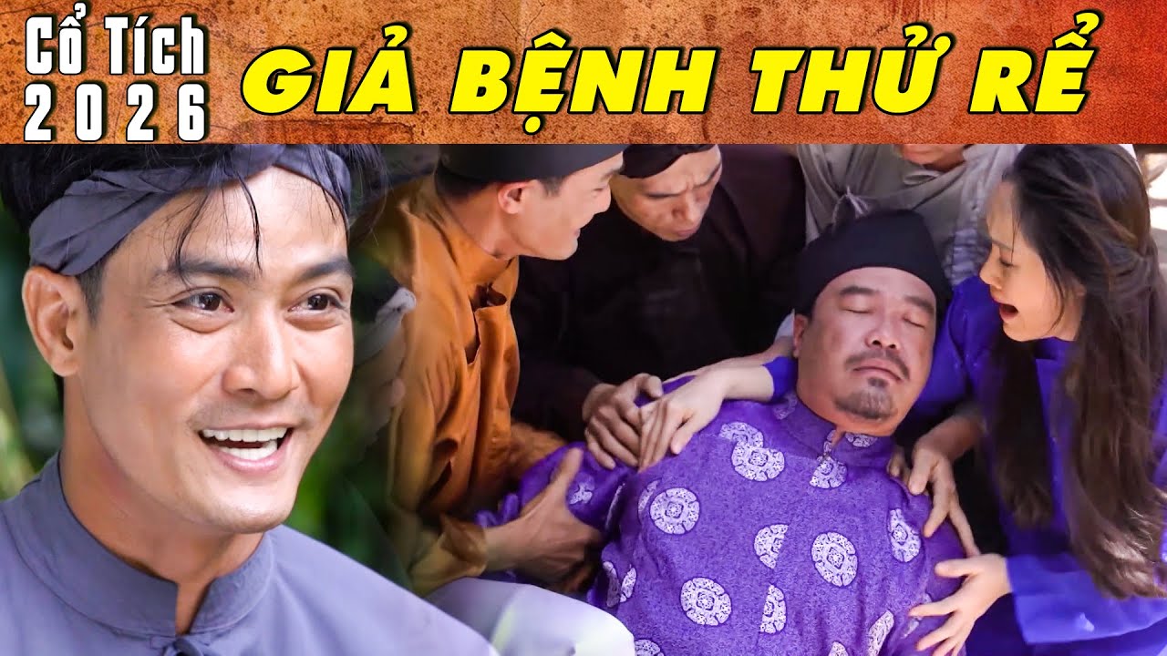 CỔ TÍCH MỚI 2026 - GIẢ BỆNH THỬ RỂ | Phim truyện cổ tích hay nhất | Cổ tích Việt Nam 2026