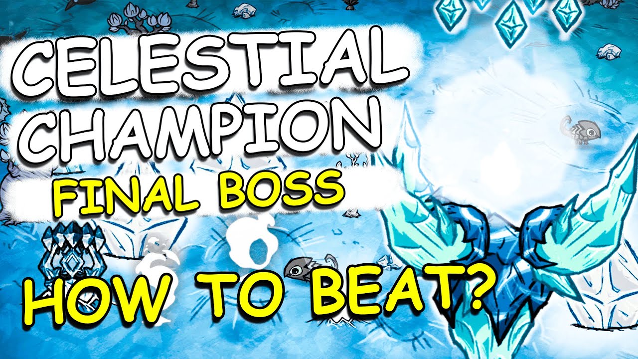 CELESTIAL CHAMPION FULL GUIDE | No Cheese Fight | Don't Starve Together