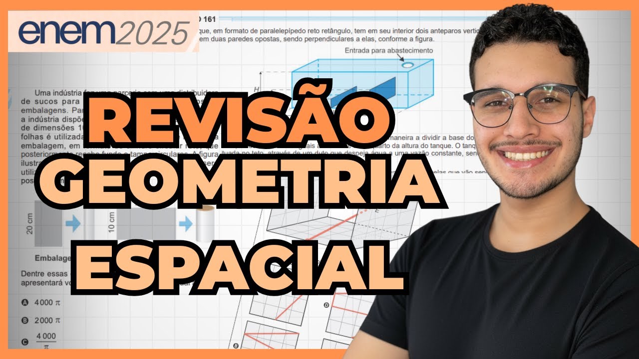 REVIS&Atilde;O GEOMETRIA ESPACIAL PARA O ENEM 2025
