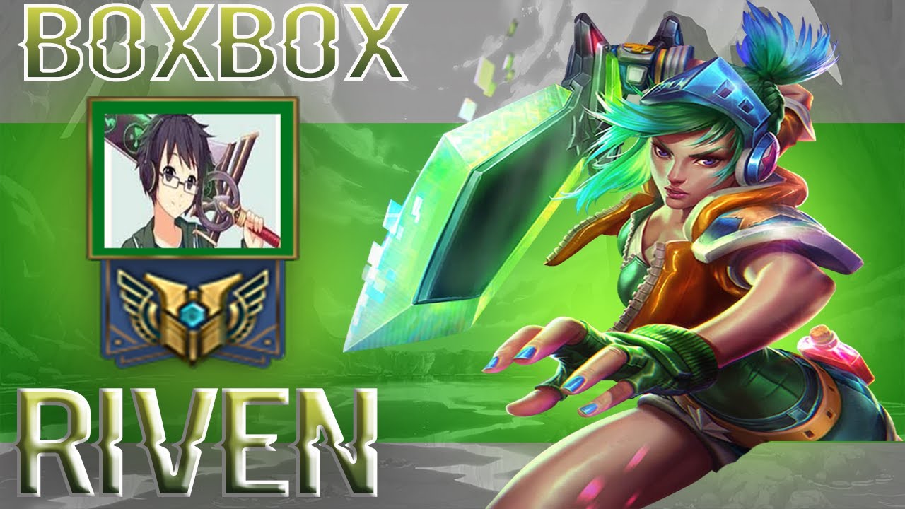 Boxbox - Challenger Riven Main Montage 2019 - League Of Legends -