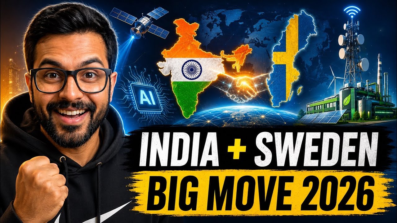 India & Sweden&rsquo;s BIG Strategic Move: Why This 2026 Deal Matters for India