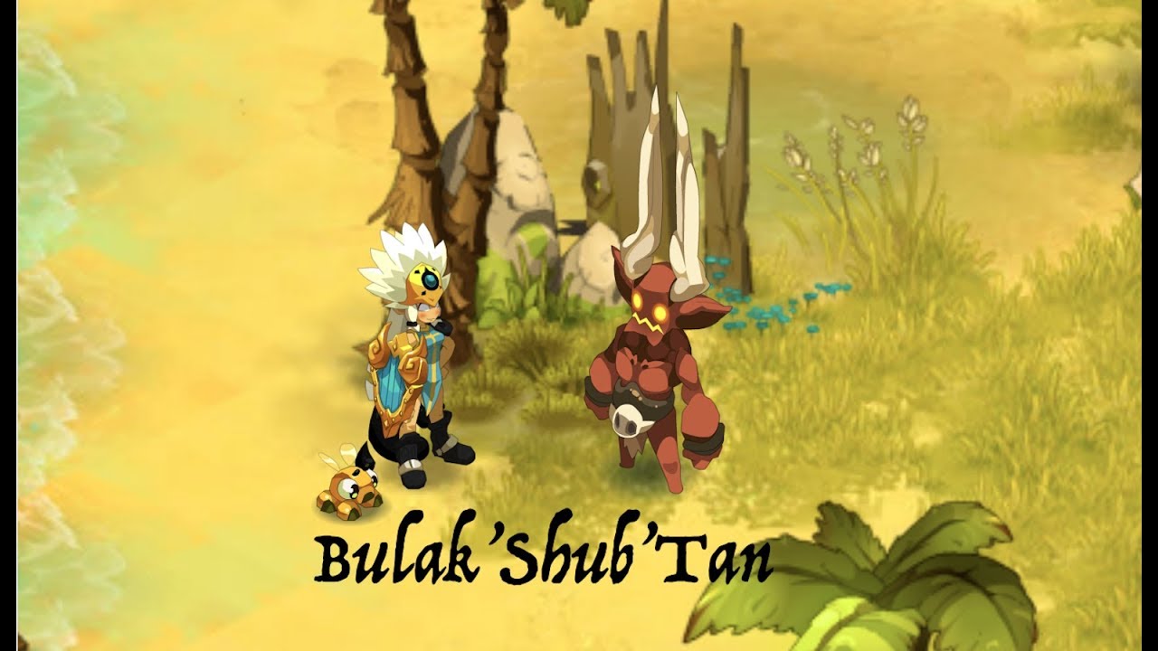 Dofus - Bulak'Shub'Tan + Bonus