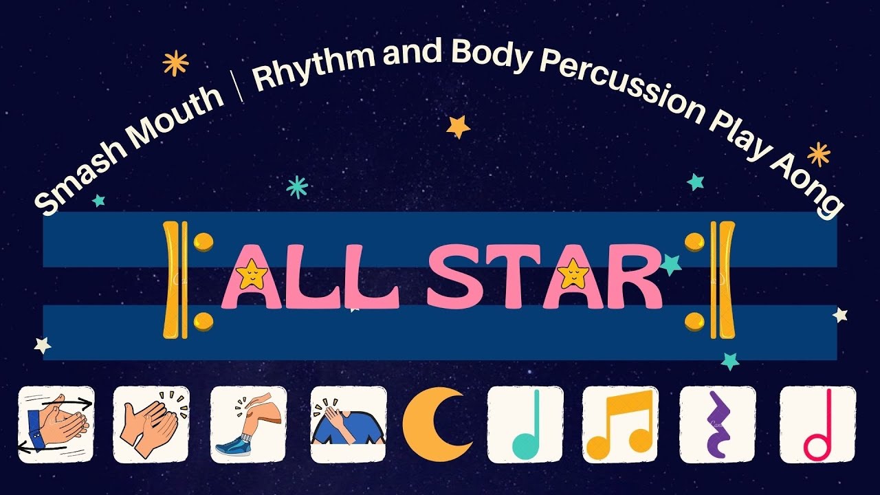 Rhythm and Body Percussion │ All Star