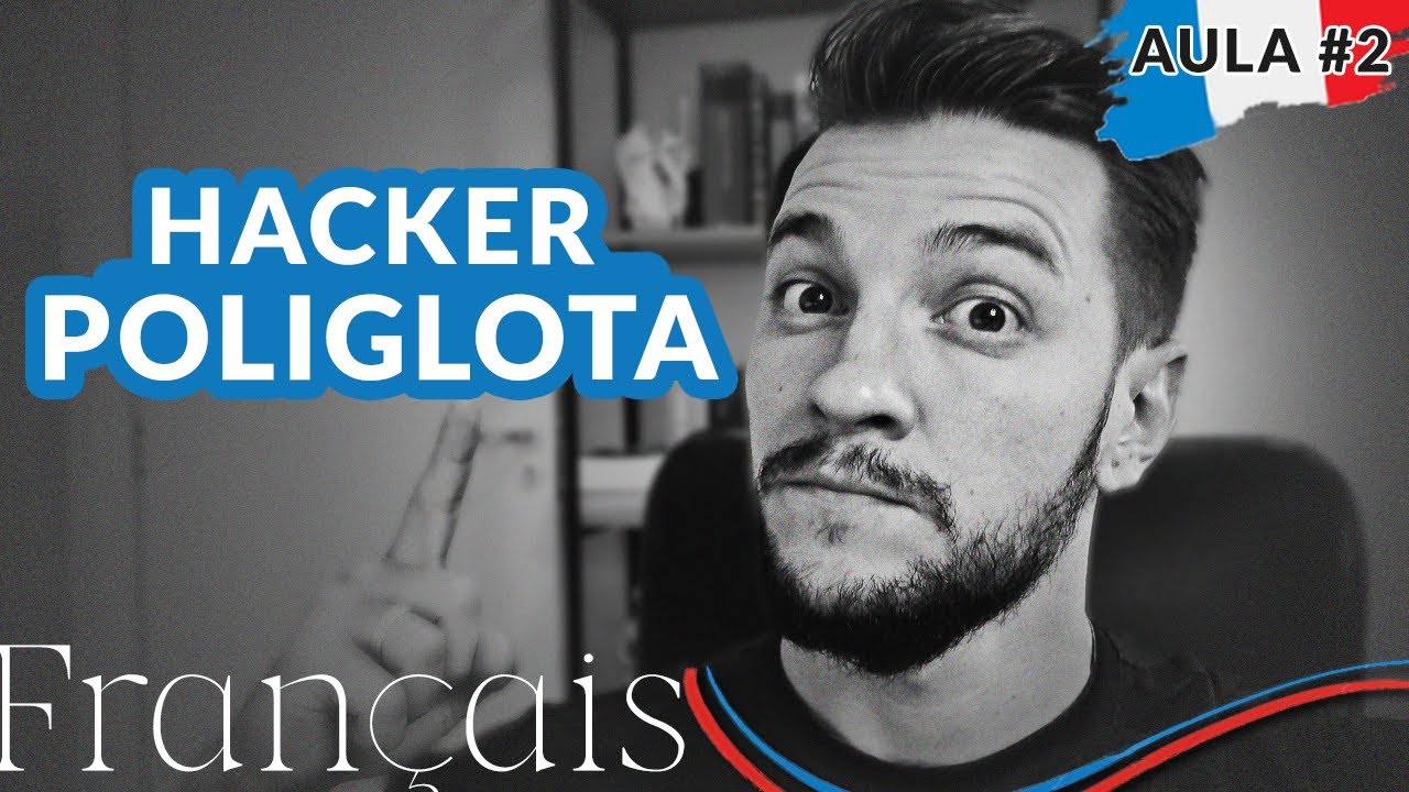 Francês básico para iniciantes | Aula 2 | Estruturas universais, hacker poliglota