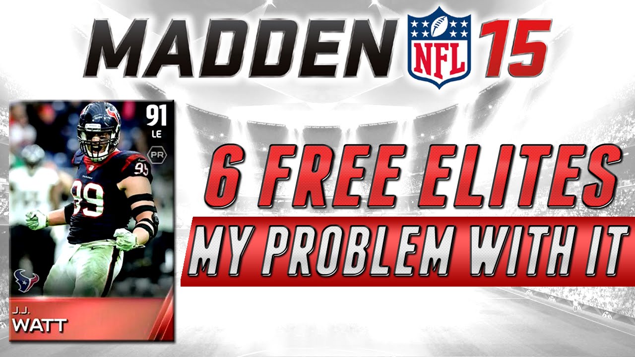 MUT 15 - SIX FREE ELITE Players and Why I Have A Problem With Them In Madden 15 Ultimate Team