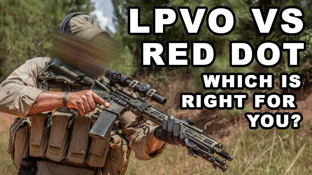 LPVO vs Red Dot | Which Is Right For You?
